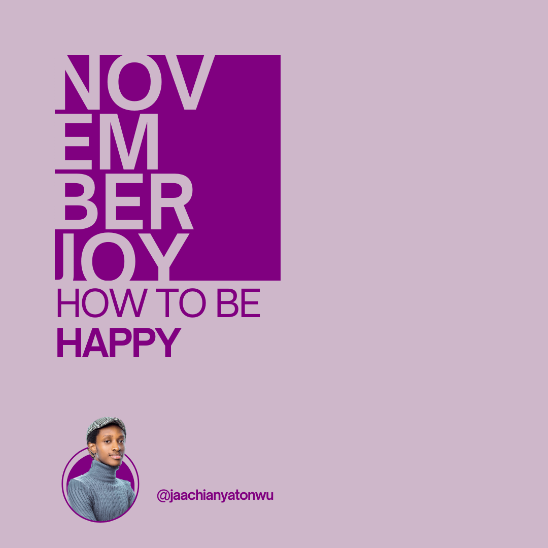 November Joy 9: How To Be Happy
