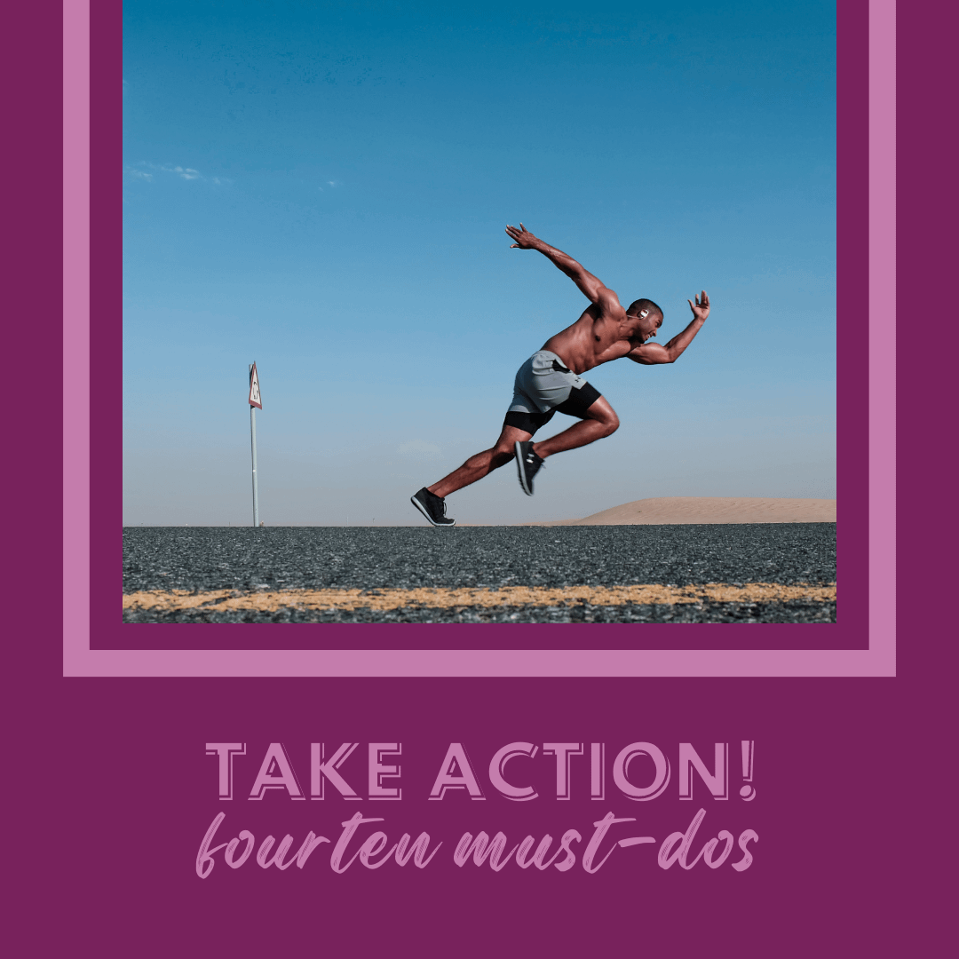 Take Action: 14 Things You Must Do Often