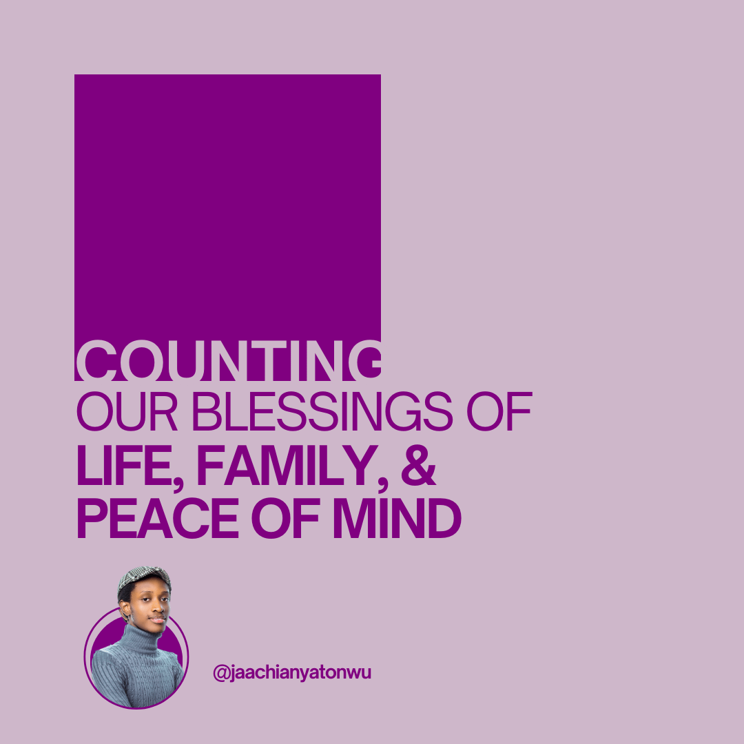Counting Our Blessings: Life, Family, and Peace of Mind