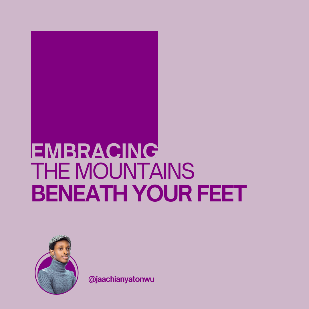 Embracing the Mountains Beneath Your Feet 