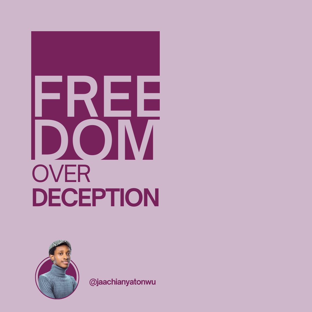 Freedom Over Deception