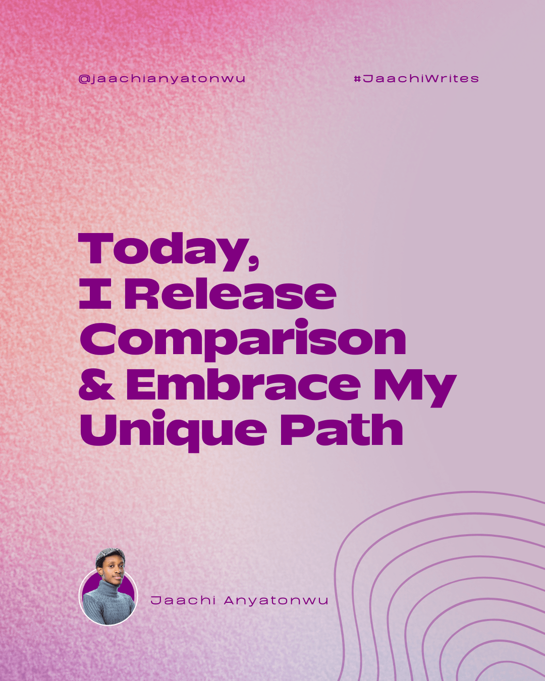 Today, I Release Comparison and Embrace My Unique Path