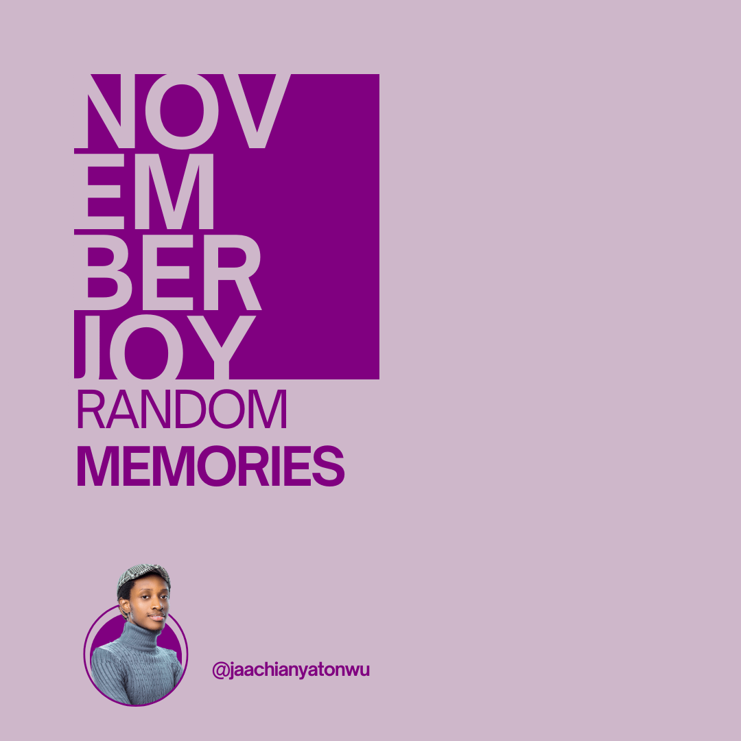 November Joy 23: Random Memories