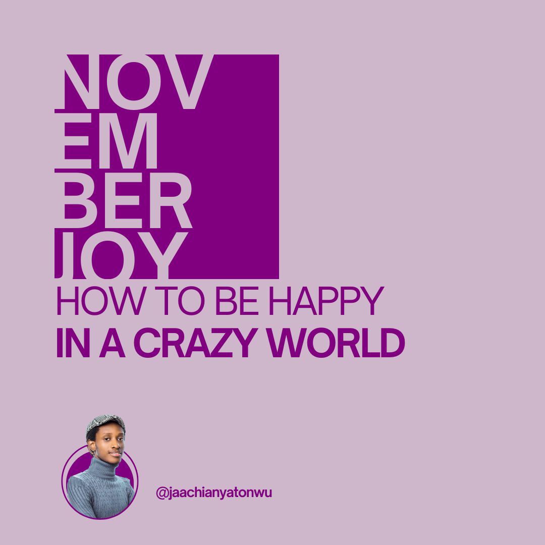 November Joy 28: How to Be Happy in a Crazy World