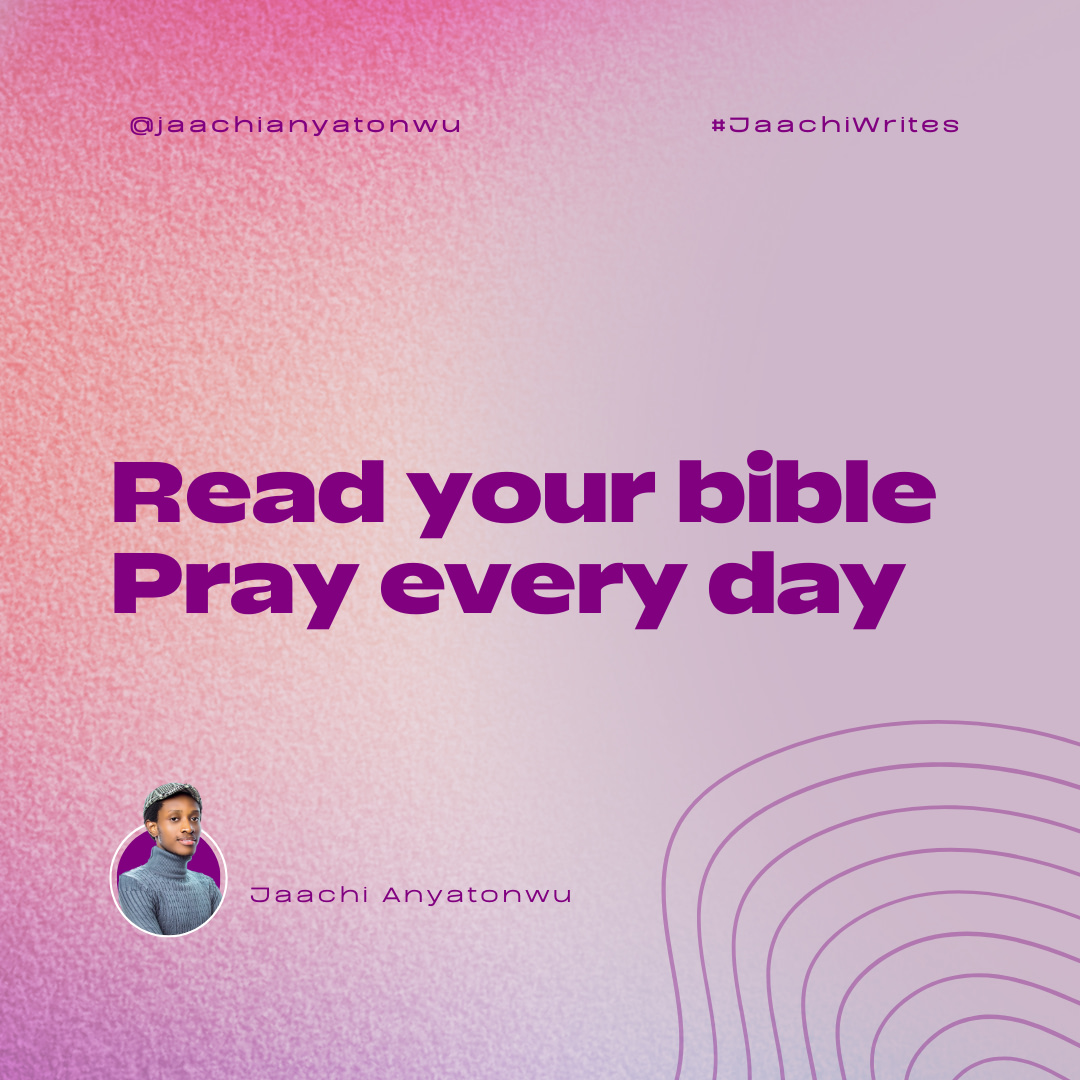 Read Your Bible, Pray Every Day