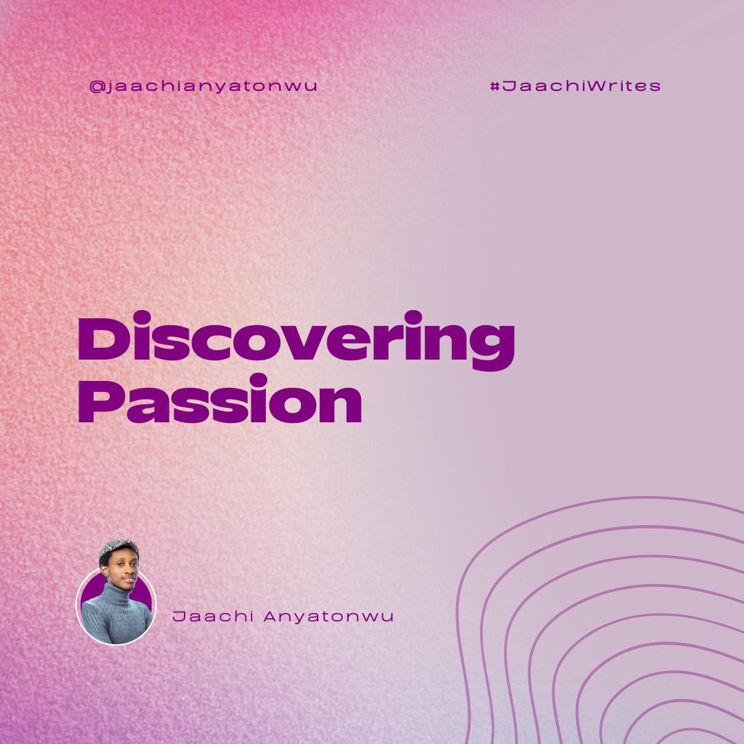 Discovering Passion