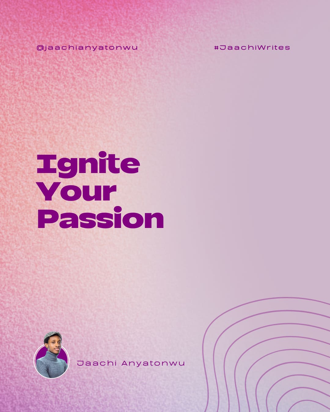 Ignite Your Passion