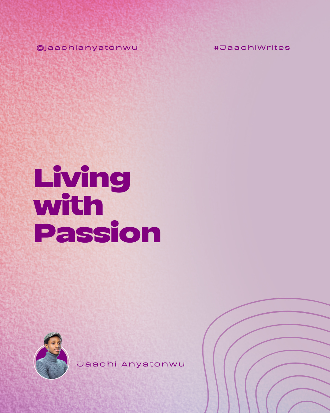 Living with Passion